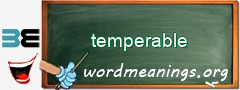 WordMeaning blackboard for temperable
